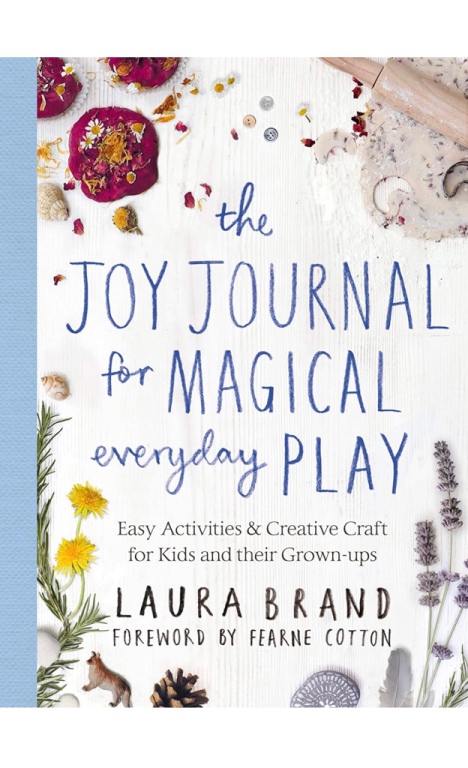 The Joy Journal for Magical everyday play